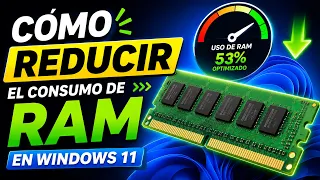 Cómo REDUCIR el Consumo de RAM en Windows 11