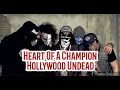 Heart Of A Champion (Hollywood Undead Lyrics New Empire Vol. 1)