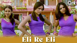 eli re eli yaadein kareena hrithik alka yagnik udit narayan kavita krishnamurthy hema