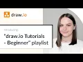 draw io Tutorials - Beginner playlist