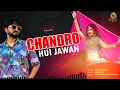 Download Lagu Chandro Hui Jawan || Vikas Kumar || New Haryanvi Song Haryanvi 2024