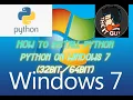 How to install Python on Windows 7 32 bit 64 bit