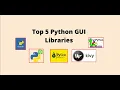 Top 5 GUI libraries in python