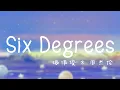 Six degree【歌词】- 派伟俊 Patrick Brasca & 周杰伦 Jay Chou