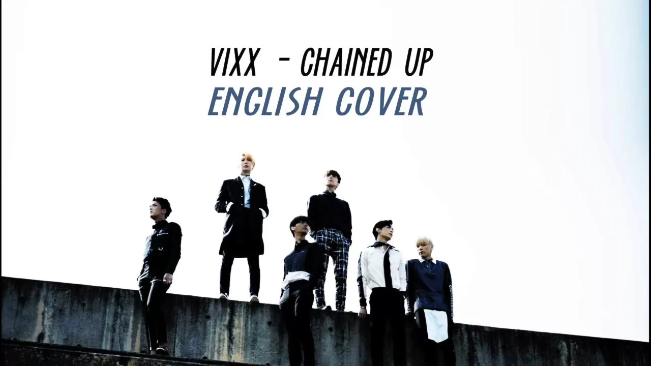 Vixx (빅스) - (사슬) Chained up (English Cover)