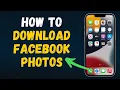 How to Download Facebook Photos in HIGH QUALITY in 2025 EASY Step-by-Step Guide