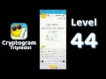 Cryptogram Tripledot Level 44 Answer SolutionGuruji