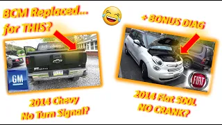 BCM Replaced for THIS 14 Chevy No TURN Signal BONUS 14 Fiat 500L No-Crank