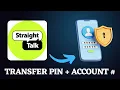 Straight Talk Transfer PIN and Account Number Guide 2026