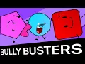 Bully Busters Forsaken X BFDI Animation