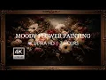 7hr Dark Moody Flowers 4K Floral Aesthetic Wallpaper