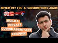 Stop Paying for GitHub Copilot Build a Private Coding AI Assistant for Free
