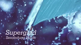 Download Superglad - Senandung Rindu (Unofficial Lyric) MP3