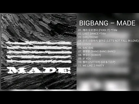 Download MP3 [DOWNLOAD LINK] BIGBANG - MADE (MP3)