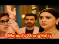Download Lagu Mannat’s Strong Entry | Malla \u0026 Aishwarya in Trouble | Upcoming Drama