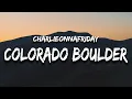 Download Lagu charlieonnafriday - Colorado Boulder (Lyrics) feat. Kidd G
