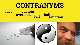 Contranym Contronym Autoantonym - Meaning and Examples