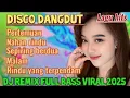 Download Lagu VIRAL 2025 DISCO DANGDUT REMIX  FULL BASS