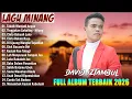 Lagu David Iztambul Full Album ll Lagu Minang Terbaru 2026 Hits Bikin Baper ~ Pop Minang Terpopuler 2026