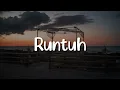 Download Lagu Feby Putri, Fiersa Besari - Runtuh (Lirik)