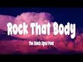 Download Lagu The Black Eyed Peas - Rock That Body (Lyrics)