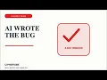AI Wrote the Bug Another AI Found It in 5 Days
