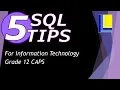 5 SQL Tips for Grade 12 IT