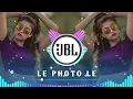 Download Lagu LE PHOTO LE (DJ REMIX) ले फोटो ले | DANCE DJ SONG