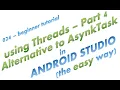 024 - An easy alternative to AsyncTask in Android Studio the easy way