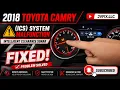 How to fix and reset ICS Malfunction light blinking on this 2018 Toyota Camry and newever
