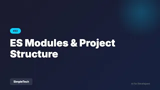 ES Modules Project Structure Full Stack Development
