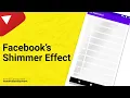 Facebook s Shimmer Loading Effect - Android Tutorial