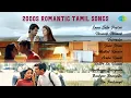2000s Romantic  Songs | Enna Solla Pogirai | Unnaale Unnaale | Vaseegara | June Ponal | Arabu Naade|