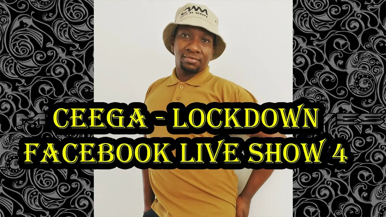 Ceega - Lockdown Facebook Live show 4