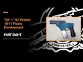 100 3D Printed 1911 Build - 3011 3D Printed 1911 Frame Development Part Eight