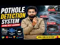 Real-Time Pothole Detection System using Deep Learning Engineering Final Year Project