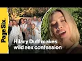 Hilary Duff makes wild sex confession as toxic mom group drama continues