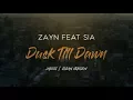 Download Lagu ZAYN feat. Sia - Dusk Till Dawn (Lyrics) | Lyrics Video | Clean Version