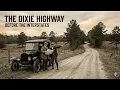 The Road That Changed Everything The Complete Dixie Highway Documentary