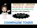 Champagne Tower Intuitive Bottom Up GOOGLE Leetcode - 799