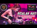 Download Lagu RISALAH HATI DJ JUNGLE DUTCH BUCIN TERBARU 2021 FULL BASS BIKIN SUGGEST FEAT RONALD AVEIRO7
