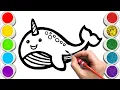 Narwhal Drawing Painting Coloring For Kids and Toddlers - Child Art