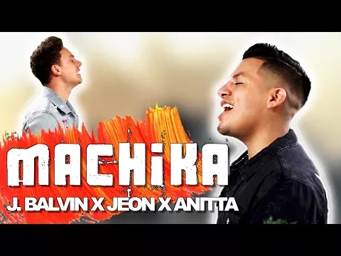 Download MP3 J. Balvin, Jeon, Anitta - Machika