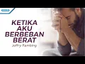 Download Lagu Ketika Aku Berbeban Berat - Jeffry Rambing ( with lyric )