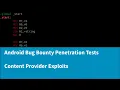 A Complete Guide to Android Bug Bounty Penetration Testing - Content Provider Exploits