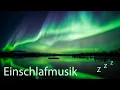 Download Lagu Erholsamer Schlaf 💤 Einschlafmusik Beruhigender Naturklang