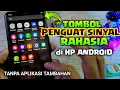 Download Lagu Cara Aktifkan Tombol Penguat Sinyal di semua  HP Android