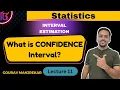 what is a confidence interval in statistics Estimation Theory in Statistics
