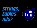 Intro to Data Types In Lua