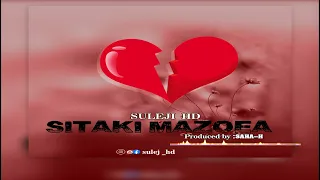 suleji hd sitaki mazoea official audio